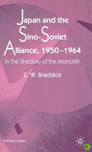 Japan and the Sino-Soviet Alliance, 1950-1964