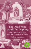 Man Who Would Be Kipling