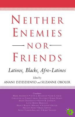 Neither Enemies nor Friends