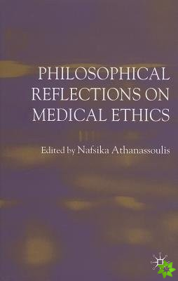 Philosophical Reflections on Medical Ethics