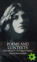 Poems and Contexts: Yeats Annual No.16