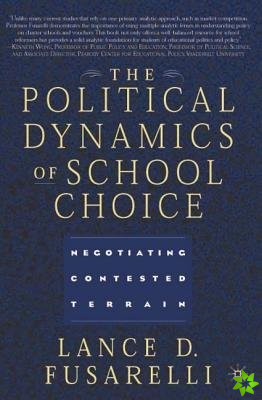 Political Dynamics of School Choice