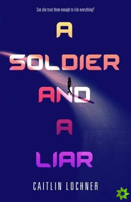 Soldier and A Liar