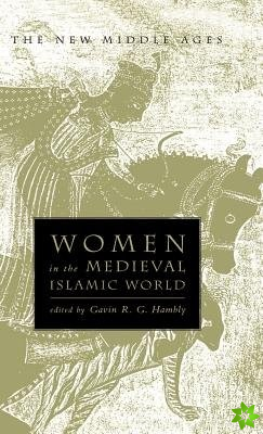 Women in the Medieval Islamic World
