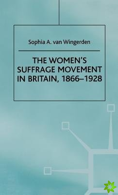 Women's Suffrage Movement in Britain, 1866-1928