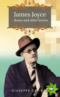 James Joyce - Rome and Other Stories