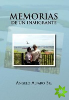Memorias de Un Inmigrante