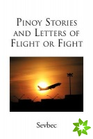 Pinoy Stories and Letters of Flight or Fight