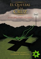 Quetzal y La Cruz