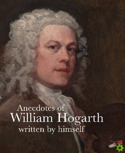 Anecdotes of William Hogarth