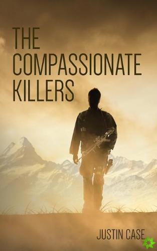 Compassionate Killers