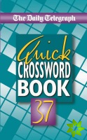 Daily Telegraph Book of Quick Crosswords 37