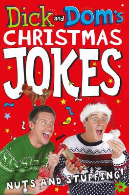 Dick and Doms Christmas Jokes, Nuts and Stuffing!