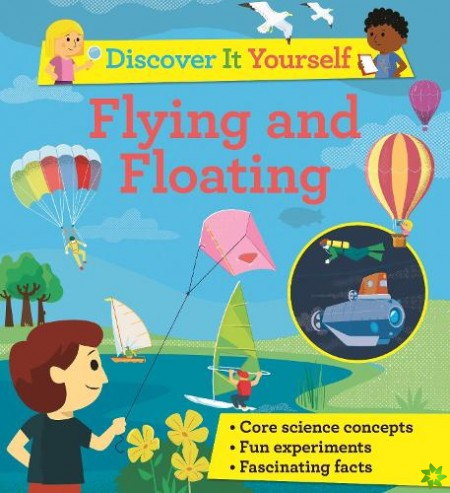 Discover It Yourself: Flying and Floating