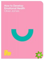How to Develop Emotional Health