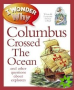 I Wonder Why Columbus Crossed The Ocean