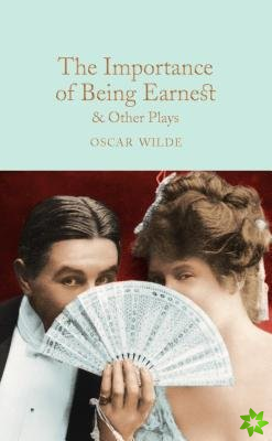 Importance of Being Earnest & Other Plays