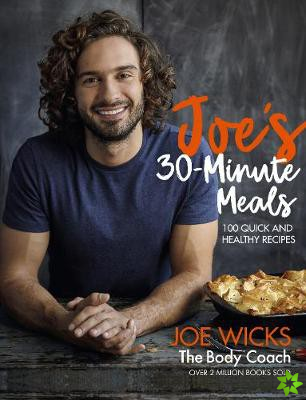 Joe's 30 Minute Meals