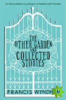 Other Garden and Collected Stories