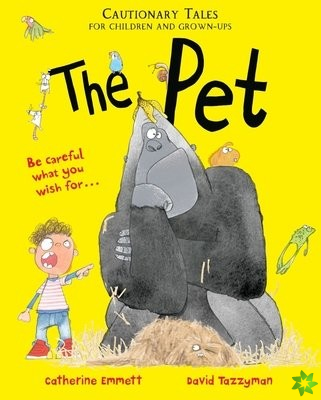 Pet: Cautionary Tales for Children and Grown-ups