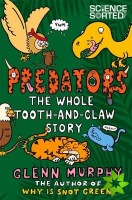 Predators: The Whole Tooth and Claw Story