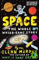 Space: The Whole Whizz-Bang Story