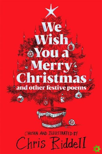 We Wish You A Merry Christmas and Other Festive Poems