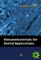 Bionanomaterials for Dental Applications