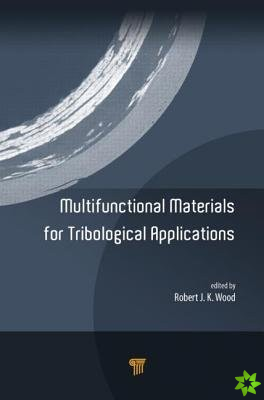 Multifunctional Materials for Tribological Applications