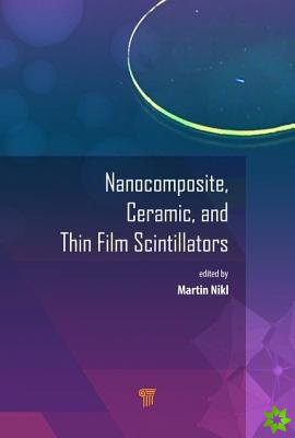 Nanocomposite, Ceramic, and Thin Film Scintillators