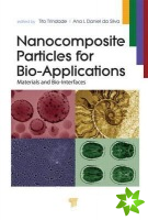 Nanocomposite Particles for Bio-Applications