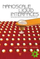 Nanoscale Liquid Interfaces
