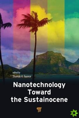 Nanotechnology Toward the Sustainocene