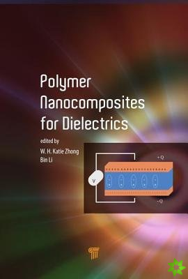 Polymer Nanocomposites for Dielectrics