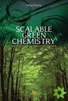 Scalable Green Chemistry