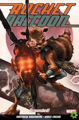 Rocket Raccoon Vol. 1: Grounded