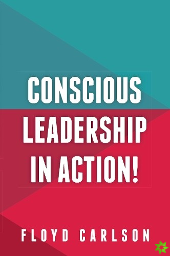 Conscious Leadership in Action!