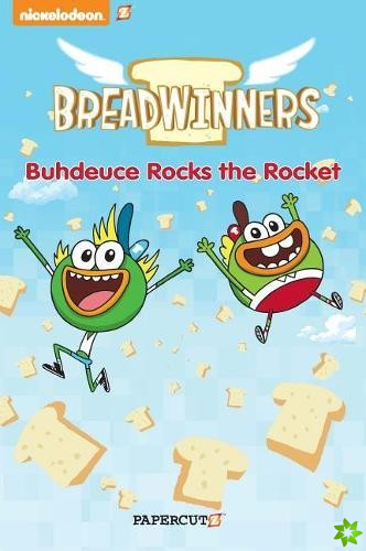Breadwinners #2: 'Buhdeuce Rocks the Rocket'