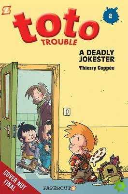 Deadly Jokester: Toto Trouble 2