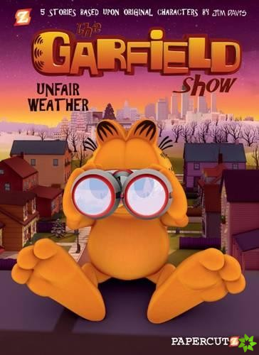 Garfield Show #1: Unfair Weather, The