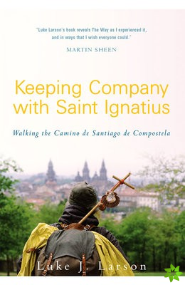 Keeping Company with Saint Ignatius