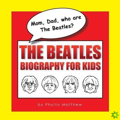 Mom, Dad, who are The Beatles?