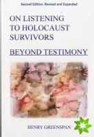 On Listening to Holocaust Survivors