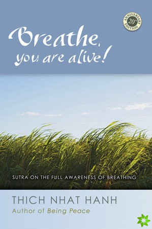 Breathe, You Are Alive