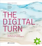 Digital Turn - Design in the Era of Interactive Technologies