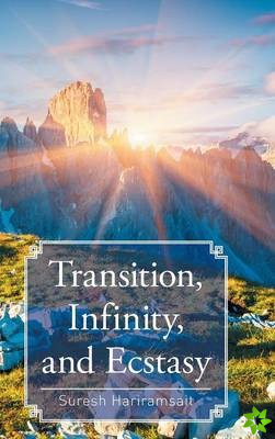 Transition, Infinity, and Ecstasy