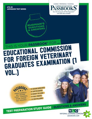 Educational Commission For Foreign Veterinary Graduates Examination (ECFVG) (1 Vol.) (ATS-49)