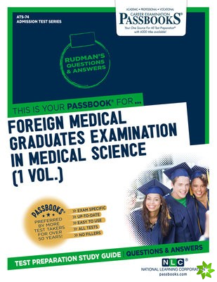 Foreign Medical Graduates Examination In Medical Science (FMGEMS) (1 Vol.) (ATS-74)