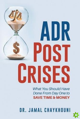 ADR Post Crises