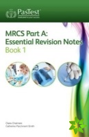MRCS Part A: Essential Revision Notes